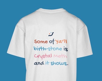 Premium Oversized T-shirt Birth-Stone - Unisex 'For Life' Collection, Funny quote Heavyweight - Conversation starter