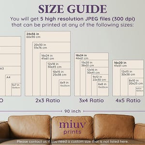 May include: Size guide graphic with various print sizes, including 24x36 in, 20x30 in, and 16x24 in. The guide also lists sizes in cm, such as 50x70 cm and 60x90 cm. The graphic includes the text "miuv prints".