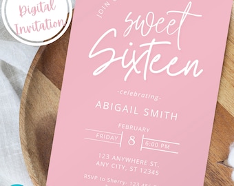 May include: A pink Sweet Sixteen invitation with white script text. The invitation includes the text "Join us for a Sweet Sixteen" and details for the event, including the date, time, and location. The invitation also has the text "Editable Digital Invitation."