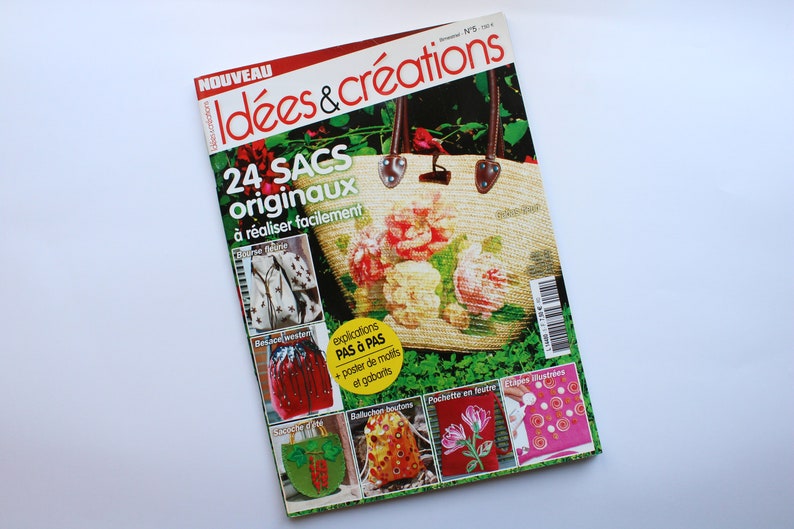 May include: A magazine cover featuring the title "Id&eacute;es & Cr&eacute;ations" with the text "24 SACS originaux &agrave; r&eacute;aliser facilement" and images of various bags and purses.