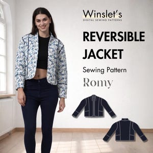 Könnte beinhalten: Ein Schnittmuster für eine Wendejacke namens "Romy" wird gezeigt. Die Jacke wird an einer Person gezeigt, die eine Jacke mit floralem Muster und blauen und weißen Akzenten trägt. Der Text "Winslet's Digital Sewing Patterns" ist ebenfalls sichtbar.