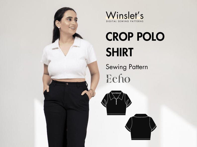 May include: A white short-sleeved crop polo shirt with a collar and V-neckline. The image includes the text Winslet's Digital Sewing Patterns, Crop Polo Shirt, Sewing Pattern, and Echo, alongside black line drawings of the front and back of the shirt.