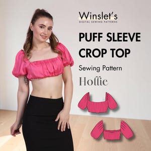 Puede incluir: Una mujer con un top corto rosa con mangas abullonadas y una falda negra. La imagen incluye el texto "Winslet's DIGITAL SEWING PATTERNS" y "PUFF SLEEVE CROP TOP Sewing Pattern Hollie". También hay ilustraciones del top corto.