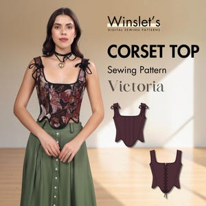 May include: A corset top sewing pattern titled Winslet's Digital Sewing Patterns Victoria. The top features a dark floral print with black trim and tie-up shoulder straps. Two additional diagrams show the front and back views of the corset top.