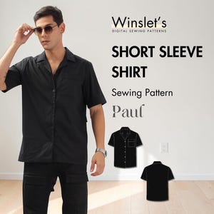Puede incluir: Se muestra un patrón de costura de camisa negra de manga corta, "Paul". La imagen muestra a una persona usando la camisa, junto con dos ilustraciones de la camisa. El texto "Winslet's DIGITAL SEWING PATTERNS" está en la parte superior.