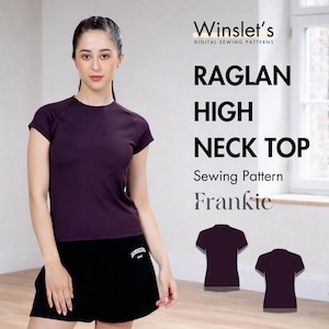 May include: A woman wearing a dark purple raglan high neck top and black shorts. The top has short sleeves and a ribbed texture. The image includes the text "Winslet's Digital Sewing Patterns" and "Frankie".