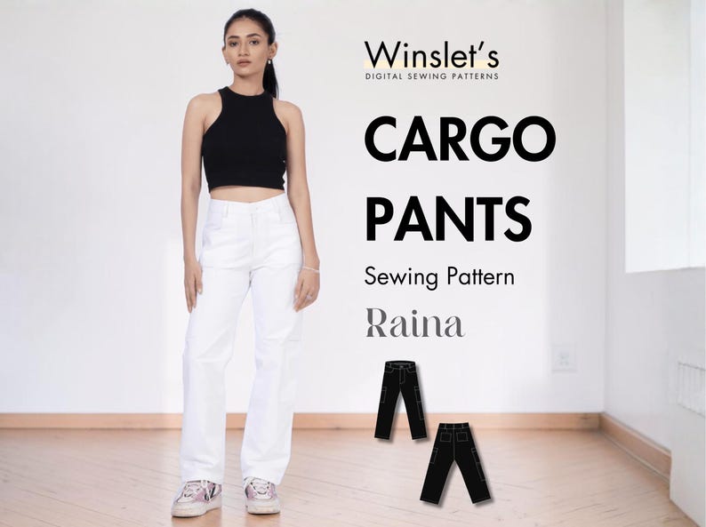 May include: A black sleeveless crop top and white cargo pants. The text reads Winslet's DIGITAL SEWING PATTERNS CARGO PANTS Sewing Pattern Raina. Two black line-art illustrations of the pants are shown below the text.