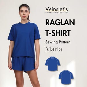 May include: A woman wearing a blue raglan t-shirt and shorts. The image includes the text "Winslet's DIGITAL SEWING PATTERNS" and "RAGLAN T-SHIRT Sewing Pattern Maria". Two illustrations of the t-shirt are also shown.