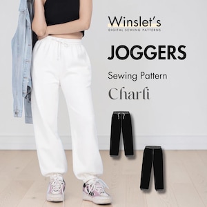 May include: White joggers with a drawstring waist and cuffed ankles. The image also features a black top, a light blue denim jacket, and sneakers. The text on the image says "JOGGERS Sewing Pattern Charli" from Winslet's Digital Sewing Patterns.