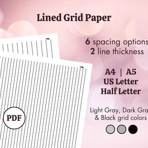 May include: Two sheets of lined grid paper with vertical lines, a PDF logo, and text that reads "Lined Grid Paper." Additional text indicates 6 spacing options, 2 line thicknesses, and available sizes: A4, A5, US Letter, and Half Letter. Grid colors include light gray, dark gray, and black.