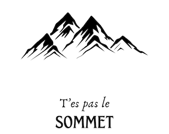 A4 poster - Digital download - You're not the snowiest summit in the massif