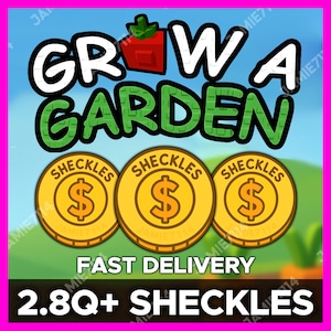 2.8Q+ Sheckles - Roblox Grow a Garden CHEAPEST - Fast Delivery - Worldwide (Grow A Garden Sheckles Coins  Roblox)