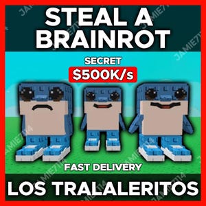 Roblox Steal A Brainrot - Los Tralaleritos (500k/s Secret) | Cheapest, Fast Delivery, Worldwide