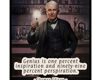 Genius is One Percent Inspiration Poster - Thomas Edison Print - Motivational Quotes Art - Inspiring Wall Decor for Living Room or Office