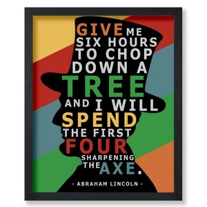 Póster "Dame seis horas para talar un árbol" - Impresión de Abraham Lincoln - Arte con cita educativa - Decoración inspiradora para la sala de estar o la oficina