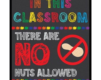 There Are No Nuts Allowed Poster - Food Allergy Awareness Print - Gift for Teacher & Student - Wall Decor for School or Classroom (UNFRAMED)