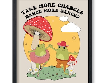 Take More Chances Poster - Retro Dancing Frogs Print - Dance Art - Encouraging Art - Mushroom Art - Preppy Art - Trendy Art