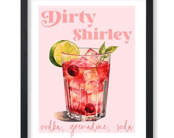 Dirty Shirley Poster - Cocktail Print - Vodka Art - Cocktail Recipe Art - Alcohol Art - Bar Cart Art - Bartender Art
