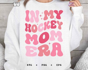In My Hockey Mom Era : Svg Png (Digital Download)