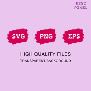 May include: Three red brushstroke-style icons with the words "SVG", "PNG", and "EPS" in white text. The text below the icons reads "HIGH QUALITY FILES TRANSPARENT BACKGROUND".