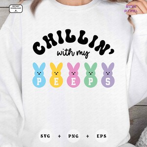 Chillin&#39; With My Peeps Svg, Chillin&#39; With My Peeps Png, Chilling With My Peeps, Easter, Bunny, Lettered, Retro, Peeps Png, Peeps Svg