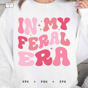 In My Feral Era Svg Png: Retro Wave Design (Digital Download)
