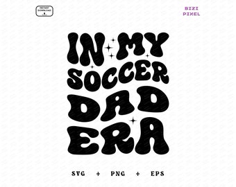 In My Soccer Dad Era: Svg Png (digitale download)