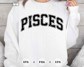 Pisces Svg, Pisces Png, Pisces Varsity, Zodiac Varsity, Horoscope Pisces, Zodiac Svg, Zodiac Png, Birthday, Distressed, Sublimation Design