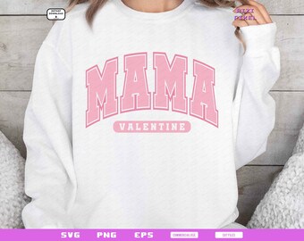 Mama Valentine : Svg Png (Digital Download)