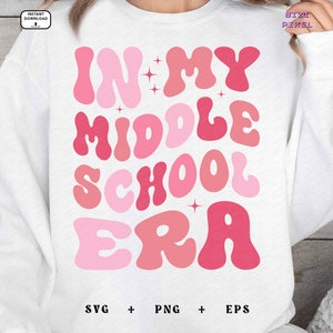 In My Middle School Era Svg, In My Middle School Era Png, In My Middle School Era, Middle School Png, Sublimation Design, Retro, Wave