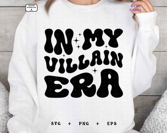 In My Villain Era : Svg Png (Digital Download)