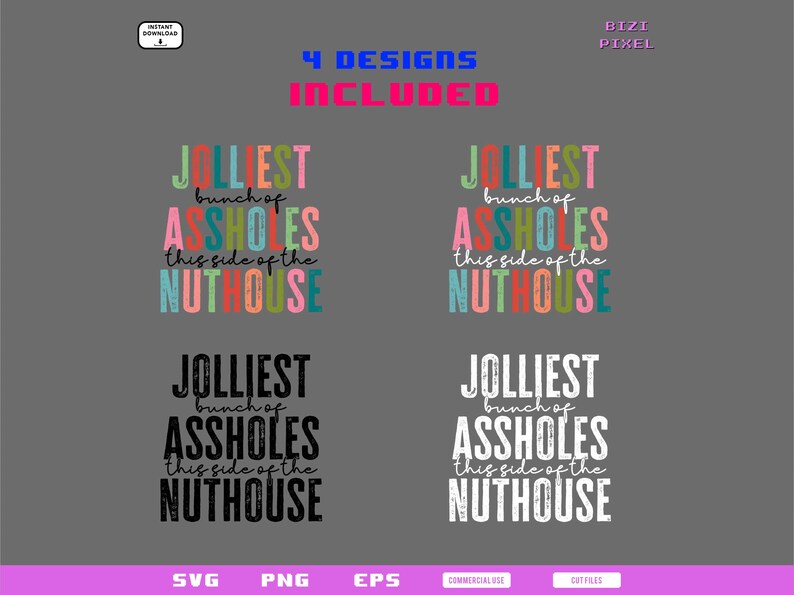 Jolliest Bunch of A-holes This Side of the Nuthouse : Svg Png (digital ...