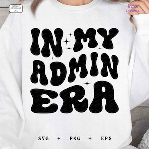 In My Admin Era Svg, In My Admin Era Png, In My Admin Era, Admin Png, Admin Svg, Administrator, Administrative Assistant, Retro, Wave, Pink