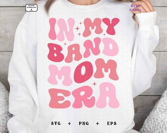 Nell'era della mia band Mom: Svg Png (download digitale)
