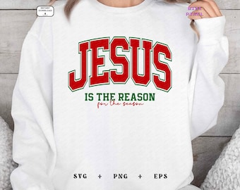 Jesus Is The Reason For The Season : Svg Png (Digital Download)