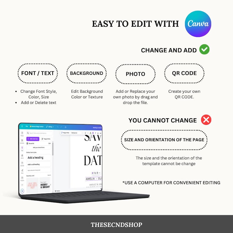 May include: A white and blue graphic with the text "EASY TO EDIT WITH Canva" and instructions on how to edit a template using Canva. The graphic shows a laptop screen with a Canva template open, and the text "YOU CANNOT CHANGE" with a red X next to it. The graphic also includes a list of things that can be changed and added to the template, such as font, text, background, photo, and QR code.