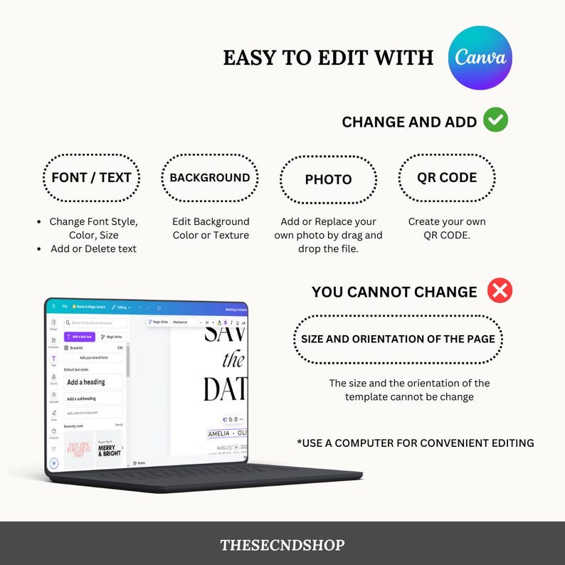 May include: A white and blue graphic with the text "EASY TO EDIT WITH Canva" and instructions on how to edit a template using Canva. The graphic shows a laptop screen with a Canva template open, and the text "YOU CANNOT CHANGE" with a red X next to it. The graphic also includes a list of things that can be changed and added to the template, such as font, text, background, photo, and QR code.