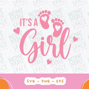 Het is een meisje SVG, babydouche, PNG-bestand voor Cricut sublimatie, t-shirt ontwerp, SVG digitale download, zwangerschap onthullen, SVG PNG-bestand