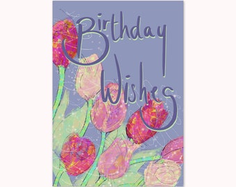 Tulip Birthday Card / A Bouquet of Flowers / Happy Birthday with Tulips / Positive Birthday Card / Flower Card / Beautiful Birthday card