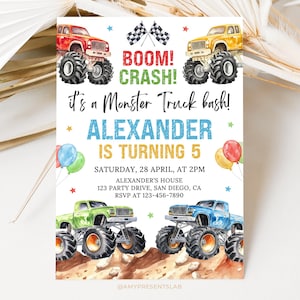 May include: A colorful monster truck birthday party invitation. The design features illustrations of monster trucks in red, yellow, green, and blue. Text includes "BOOM! CRASH!" and "It's a Monster Truck bash!" with the name "ALEXANDER" and age "5".