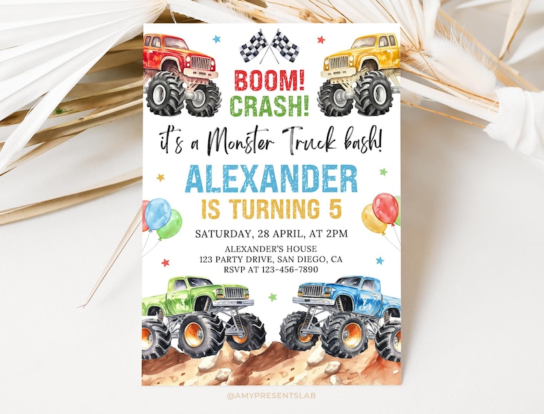 May include: A colorful monster truck birthday party invitation. The design features illustrations of monster trucks in red, yellow, green, and blue. Text includes "BOOM! CRASH!" and "It's a Monster Truck bash!" with the name "ALEXANDER" and age "5".