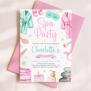 May include: A white invitation card with pink and teal watercolor illustrations of spa items including robes, a sleep mask, slippers, a candle, and stones. The text reads Spa Party, Please join us to celebrate Charlotte's 8th birthday.