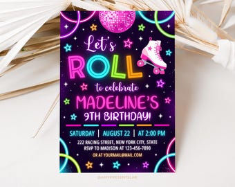 May include: Neon pink, blue, and green birthday party invitation with a disco ball, roller skates, and the text "Let's Roll to celebrate Madeline's 9th Birthday!"
