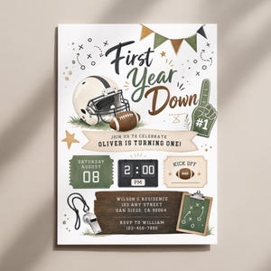 May include: A football-themed birthday invitation featuring a white helmet, brown football, green foam finger, whistle, and clipboard. Text reads: First Year Down, Join us to celebrate Oliver is turning one, Saturday August 08, 2:00 PM, Kick off, Wilson's Residence 123 Any Street San Diego, CA 92064, RSVP to William 123-456-7890.