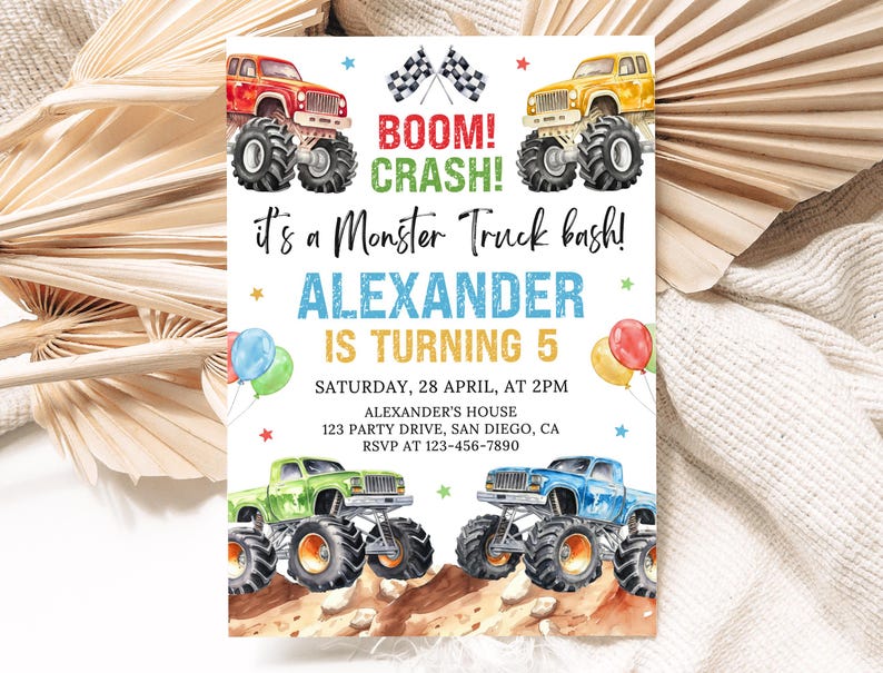 May include: A colorful invitation for a monster truck-themed birthday party. The design features illustrations of monster trucks in red, yellow, green, and blue, along with the text "BOOM! CRASH!" and party details, including the name "Alexander" and age "5".