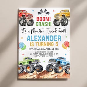 May include: A monster truck themed birthday invitation featuring red, yellow, green, and blue trucks, checkered flags, and balloons. Text reads: BOOM! CRASH! it's a Monster Truck bash! ALEXANDER IS TURNING 5, SATURDAY, 28 APRIL, AT 2PM, 123 PARTY DRIVE.