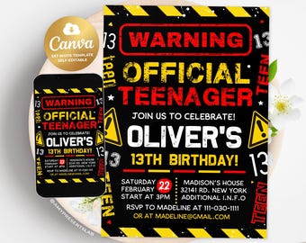 May include: A black and yellow warning sign birthday party invitation with the text "WARNING OFFICIAL TEENAGER" in red and yellow. The invitation is for Oliver's 13th birthday party and includes the date, time, and location of the party.