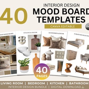 May include: A digital collection of 40 interior design mood board templates featuring Canva editable layouts. The pages display various home decor elements including furniture, pillows, bowls, plants, and room scenes with text labels like Main Mood Board.
