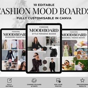May include: Three digital tablets displaying fashion mood boards. The text on the top reads "10 EDITABLE FASHION MOOD BOARDS FULLY CUSTOMISABLE IN CANVA". Each tablet shows different fashion themes, with the words "WARDROBE ESSENTIALS", "STYLE PERSONA BOARD", and "SEASONAL TRENDS BOARD".