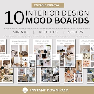 May include: A digital product featuring 10 interior design mood boards. The boards are labeled with themes such as Minimal, Aesthetic, and Modern. The image includes the text "Editable in Canva" and "Instant Download."